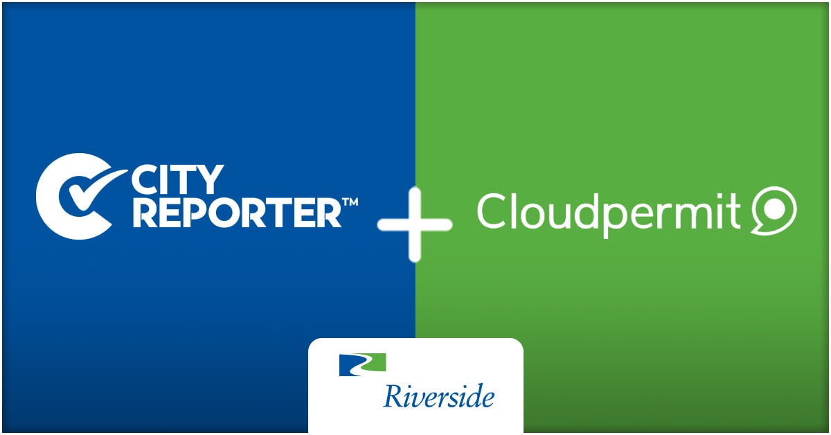 Riverside Extends Cloudpermit’s Community Development Software Platform with the Addition of CityReporter